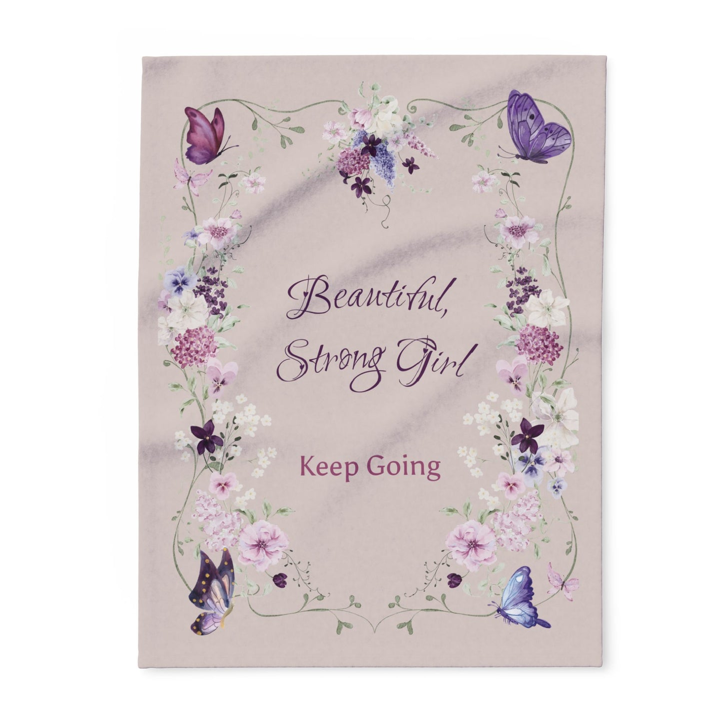 Inspirational 'Beautiful, Strong Girl – Keep Going' Floral Fleece Blanket