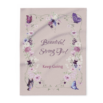 Inspirational 'Beautiful, Strong Girl – Keep Going' Floral Fleece Blanket