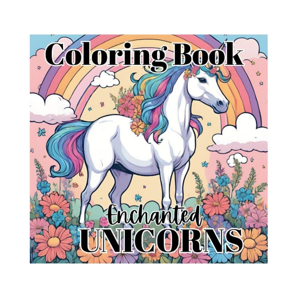 Enchanted Unicorns: Coloring Book